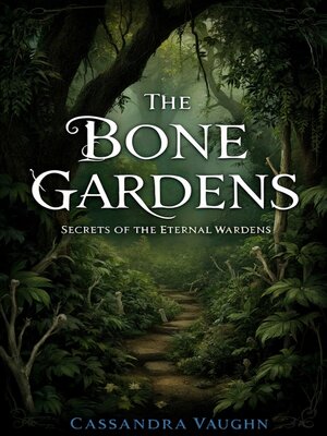 cover image of The Bone Gardens
